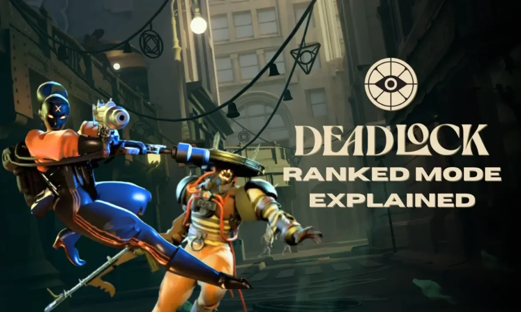 Deadlock Ranked Mode Explained: All You Need to Know abot Deadlock Ranked